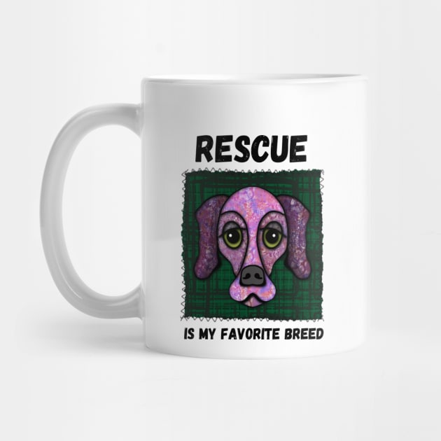 Rescue Is My Favorite Breed Dark Green Pink Dog by Quirky And Funny Animals